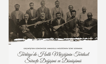 "Anadolu Müziği'nin İzini Sürmek" Çevrimiçi Paneli Gerçekleşti